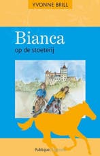 Bianca op de stoeterij / Bianca / 11 9789077461297, Verzenden, Zo goed als nieuw, Yvonne Brill