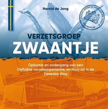 9789083547268 Verzetsgroep Zwaantje Harold de Jong, Boeken, Verzenden, Nieuw, Harold de Jong