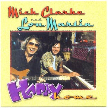 cd - Mick Clarke (5) and Lou Martin - Happy Home, Verzenden, Zo goed als nieuw