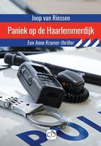 Paniek op de Haarlemmerdijk / Anne Kramer / 1 9789036434737, Boeken, Verzenden, Gelezen, Joop van Riessen