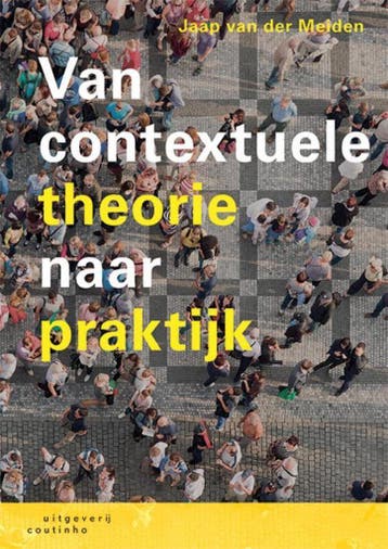 9789046907450 Van contextuele theorie naar praktijk, Verzenden, Zo goed als nieuw, Jaap van der Meiden