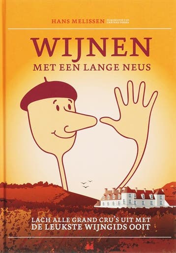 Wijnen met een lange neus - H. Melissen 9789077700006, Verzenden, Zo goed als nieuw, H. Melissen