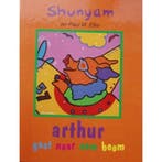 Arthur gaat naar oom Boom 9789022983836 Shunyam, Verzenden, Gelezen, Shunyam