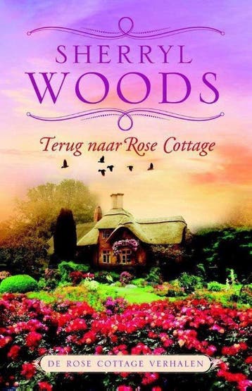 Terug naar Rose Cottage - Sherryl Woods 9789402702132, Boeken, Verzenden, Gelezen, Sherryl Woods