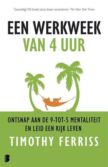 9789049203085 Een werkweek van 4 uur | Tweedehands, Verzenden, Zo goed als nieuw, Timothy Ferriss