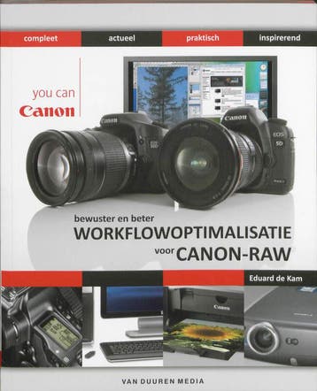 Bewuster en beter workflowoptimalisatie voor Canon-RAW, Verzenden, Gelezen, E. de Kam