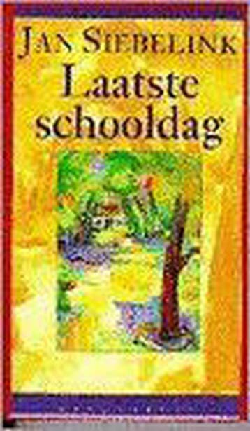 Laatste schooldag - Siebelink 9789029046398, Verzenden, Gelezen, Siebelink