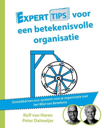 Experttips voor een betekenisvolle organisatie / Experttips, Verzenden, Gelezen, Peter Dalmeijer