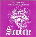 cd - Slowbone - Live At The Greyhound, Verzenden, Zo goed als nieuw