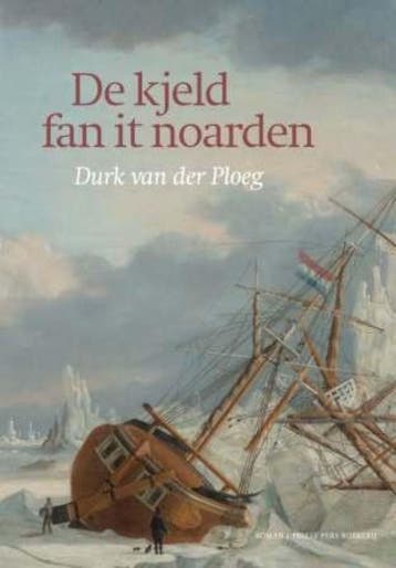 De kjeld fan it Noarden - Durk van der Ploeg 9789033009419, Boeken, Reisgidsen, Verzenden, Zo goed als nieuw, Durk van der Ploeg