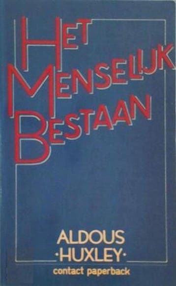Het menselijk bestaan - Huxley 9789060196038, Verzenden, Gelezen, Huxley