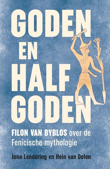 Goden En Halfgoden | Jona Lendering; Hein Dolen | Nieuw, Ophalen of Verzenden, Nieuw, Jona Lendering; Hein Dolen