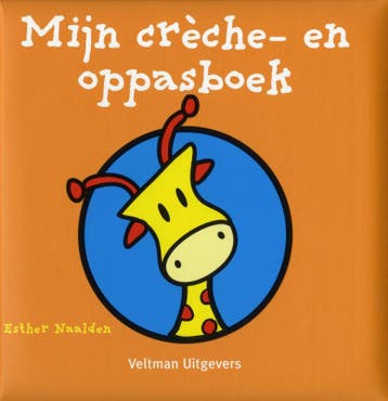 Crèche- en oppasboek - Esther Naalden 9789048302925, Verzenden, Zo goed als nieuw, Esther Naalden