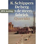 De berg en de steenfabriek 9789021480862 K. Schippers, Boeken, Verzenden, Zo goed als nieuw, K. Schippers