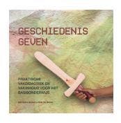 Geschiedenis geven, 9789023257608, Zo goed als nieuw