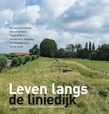 Leven langs de liniedijk 9789078381754, Boeken, Verzenden, Gelezen