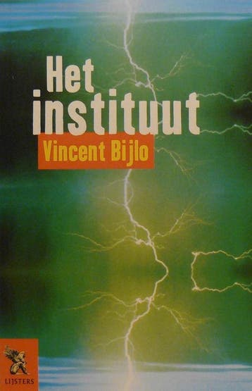 Het instituut - Vincent Bijlo 9789001559793, Verzenden, Gelezen, Vincent Bijlo