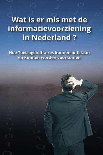 Wat Is Er Mis Met De Informatievoorziening In Nederland ?, Ophalen of Verzenden, Nieuw, Anton Greve; Michiel Lopik