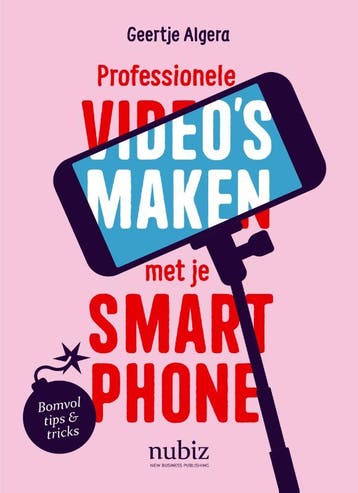 Professionele videos maken met je smartphone 9789492790361, Boeken, Verzenden, Zo goed als nieuw