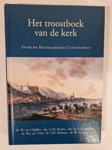Het troostboek van de kerk 9789033119354, Verzenden, Zo goed als nieuw, Dr. W. van 't Spijker