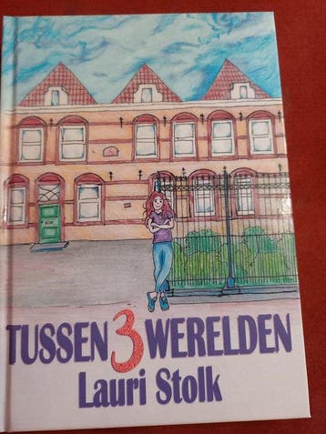 Tussen 3 werelden 9789492810113 Lauri Stolk, Boeken, Literatuur, Verzenden, Zo goed als nieuw, Lauri Stolk