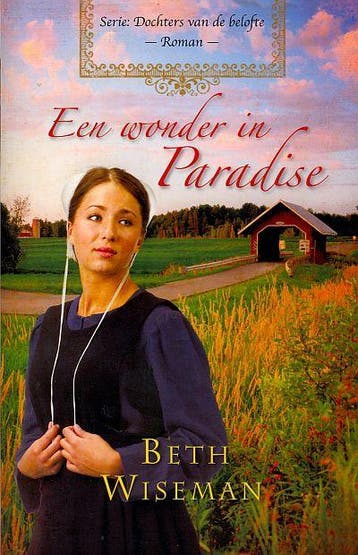 Een wonder in Paradise / Dochters van de belofte / 4, Boeken, Verzenden, Gelezen, Beth Wiseman