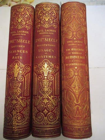 Paul Lacroix - 3 volumes de Paul Lacroix : XVII éme siècle