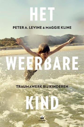 Het Weerbare Kind | Peter A. Levine; Maggie Kline | Nieuw, Ophalen of Verzenden, Nieuw, Peter A. Levine; Maggie Kline