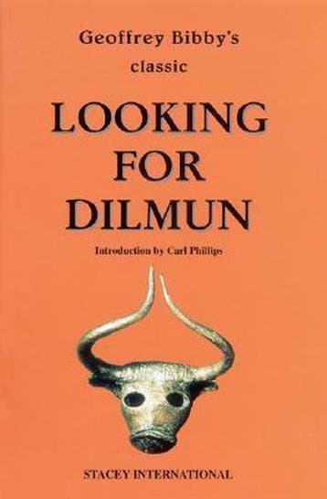 Looking for Dilmun 9780905743905 Geoffrey Bibby, Verzenden, Gelezen, Geoffrey Bibby