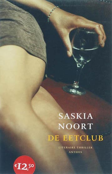De eetclub - Saskia Noort 9789041409218, Verzenden, Gelezen, Saskia Noort