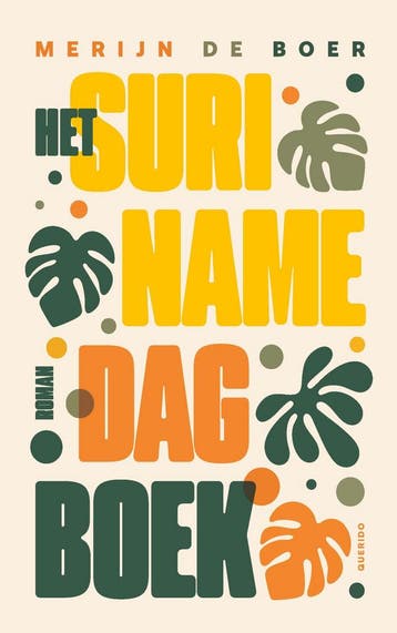 Het Surinamedagboek - Merijn de Boer 9789025319496, Verzenden, Zo goed als nieuw, Merijn de Boer