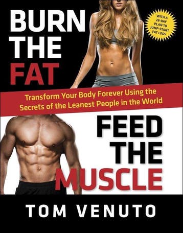 9780804137843 Burn the Fat, Feed the Muscle, Verzenden, Nieuw, Tom Venuto