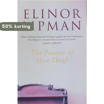The Pursuit of Alice Thrift - Elinor Lipman 9780007161195, Verzenden, Zo goed als nieuw, Elinor Lipman