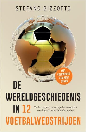 De wereldgeschiedenis in 12 voetbalwedstrijden 9789402715194, Verzenden, Gelezen, Stefano Bizzotto