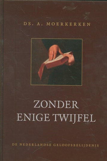 Zonder enige twijfel - A. Moerkerken 9789033128332, Boeken, Verzenden, Zo goed als nieuw, A. Moerkerken