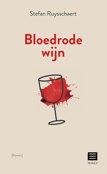 Bloedrode Wijn | Stefan Ruysschaert | Nieuw, Ophalen of Verzenden, Nieuw, Stefan Ruysschaert