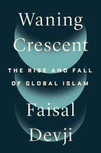 9780300276633 Waning Crescent Faisal Devji, Verzenden, Nieuw, Faisal Devji