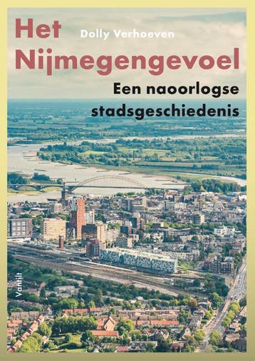 Het Nijmegengevoel | Dolly Verhoeven | Nieuw, Boeken, Ophalen of Verzenden, Nieuw, Dolly Verhoeven