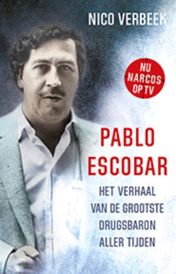 Pablo Escobar - Nico Verbeek 9789021029795, Verzenden, Zo goed als nieuw, Nico Verbeek