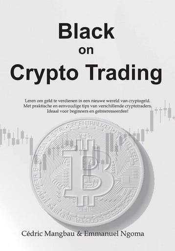 Black on crypto trading - Cédric Mangbau 9789464337723, Verzenden, Zo goed als nieuw, Cédric Mangbau