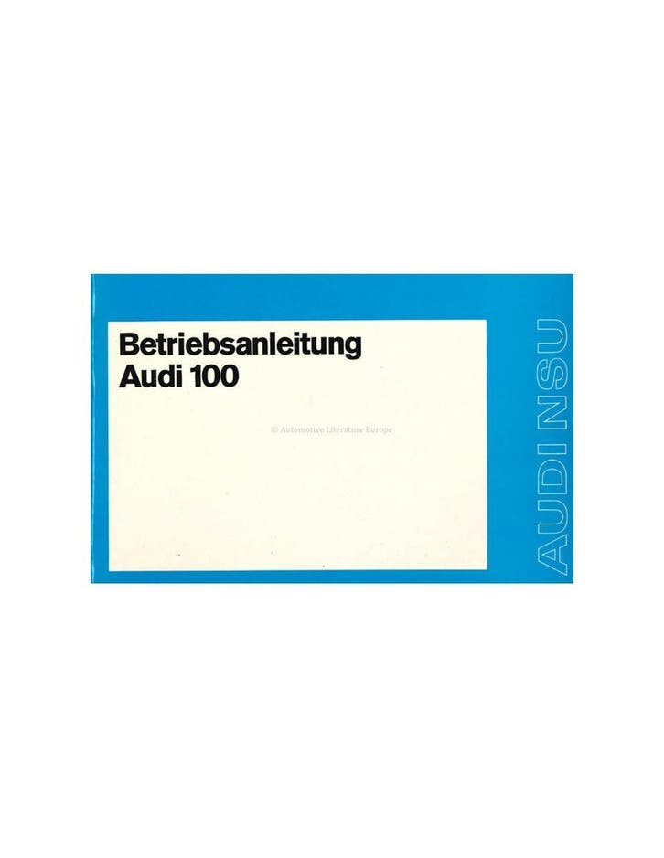 1973 AUDI 100 INSTRUCTIEBOEKJE DUITS, Auto diversen, Handleidingen en Instructieboekjes
