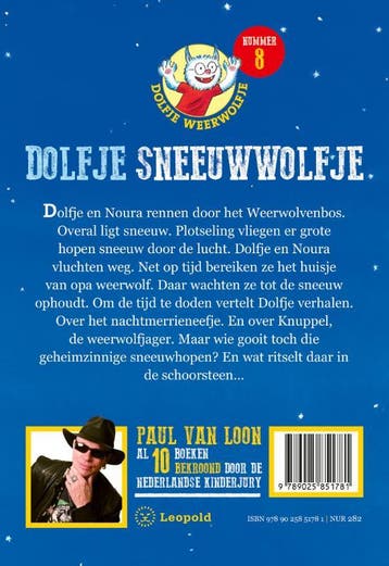 Dolfje Weerwolfje 8 / Dolfje Sneeuwwolfje 9789025851781, Verzenden, Zo goed als nieuw, Paul van Loon
