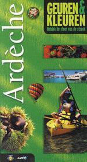 Anwb In Geuren Kleuren Ardeche Frankrijk, Verzenden, Gelezen