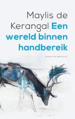 Een wereld binnen handbereik 9789403159607, Verzenden, Zo goed als nieuw, Maylis de Kerangal