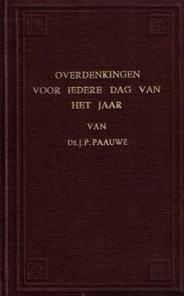 Paauwe, Ds. J.P.-Overdenkingen voor iedere dag van het jaar, Boeken, Verzenden, Gelezen