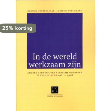 In de wereld werkzaam zijn - Herman Noordegraaf, Verzenden, Zo goed als nieuw, Herman Noordegraaf