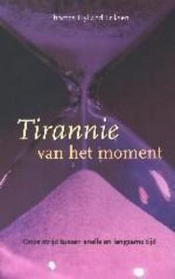 Tirannie van het moment - Thomas Hylland Eriksen, Verzenden, Zo goed als nieuw, Thomas Hylland Eriksen