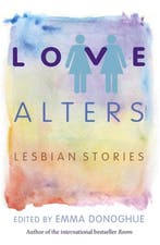 Love Alters 9781472109859 Emma Donoghue, Verzenden, Gelezen, Emma Donoghue