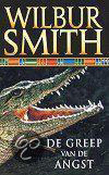 De greep van de angst / De Courtney-serie / 8 - Wilbur Smith, Verzenden, Gelezen, Wilbur Smith