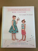 Homemade Mini Couture - Mode voor Jongens en Meisjes NIEUW, Boeken, Ophalen of Verzenden, Zo goed als nieuw, Borduren en Naaien